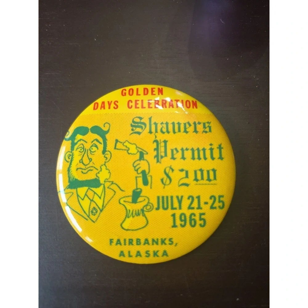 1965 RARE Golden Days Fairbanks Alaska Collectors Button Shavers Permit‎ button